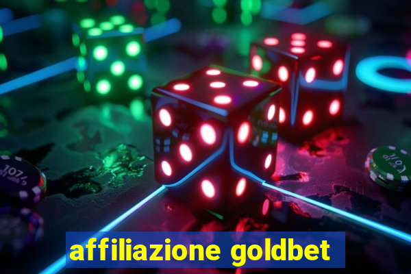 affiliazione goldbet